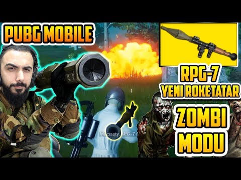 GÜNCELLENMİŞ ZOMBİ MODU!! YENİ ROKETATAR RPG-7!! OYNANIŞ TAKTİKLERİ!!! | PUBG Mobile