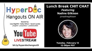 HyperDoc Hangout ON AIR Episode #9 with Nadine Gilkison