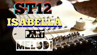 Cover Melodi Gitar ST12 - Isabella