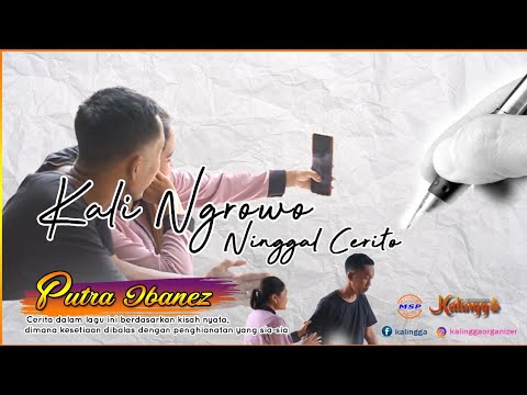 Putra Ibanez - Kali Ngrowo Ninggal Cerito ( Official Music Video)