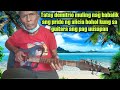 demitrio quigao ang pride ng la acienda alicia bohol fingerstyle | asay tv