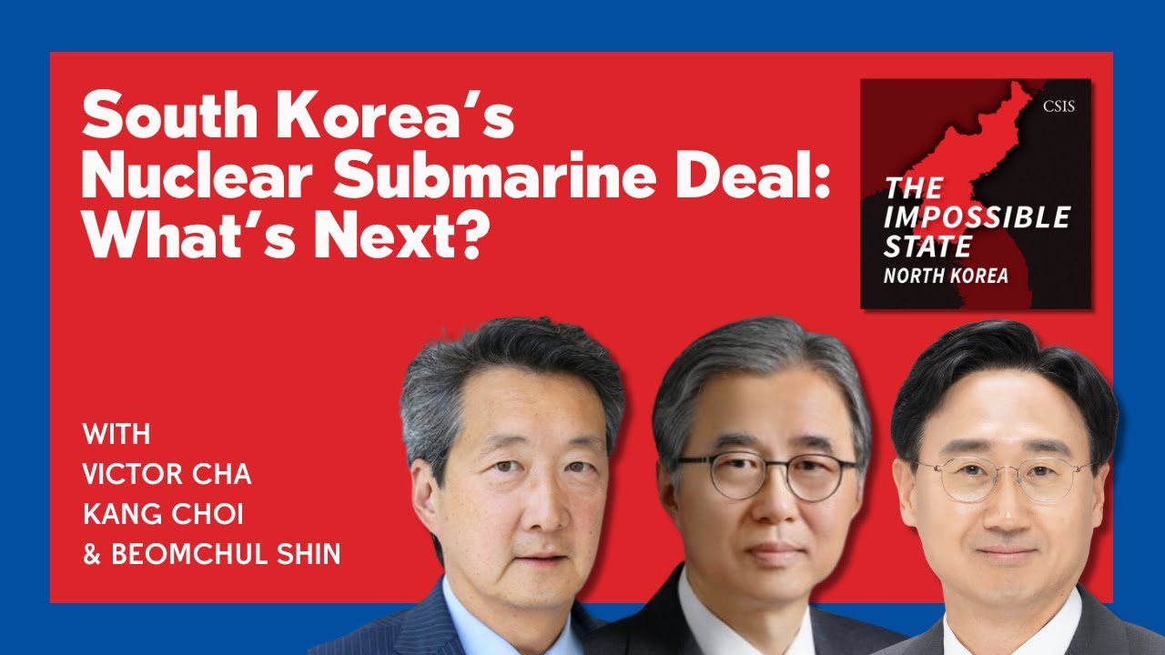 South Korea’s Nuclear Submarine Deal: What’s Next? | The Impossible State