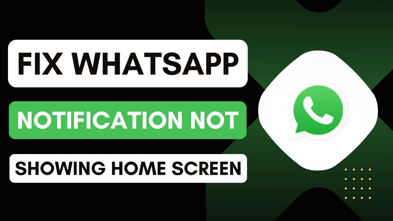 How To Fix WhatsApp Notification Not Showing On Home Screen - YouTube