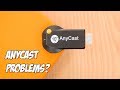 Anycast not connecting to WiFi - Problems and Solutions