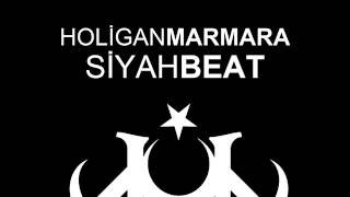 Holigan Marmara - Siyah Beat 2014
