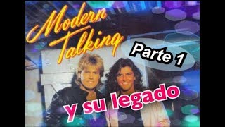 La Historia de Modern Talking y su legado Musical  - PARTE 1
