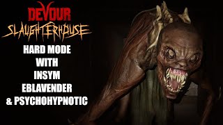This Round Was INSANE! Devour Slaughterhouse! W/ @Insym@PsychoHypnotic and EBLavender!