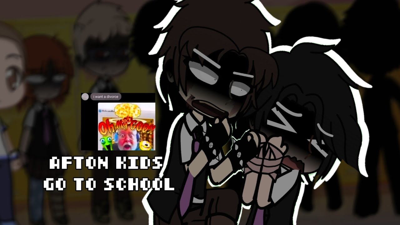 The Afton Family meet their Stereotypical AU [Story time] | Aftons go to school | Not original 