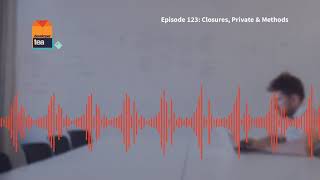 123 Closures Private and Methods