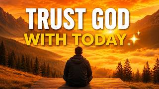 Surrendering the Dawn A Morning Prayer to Entrust Your Steps to the Lord