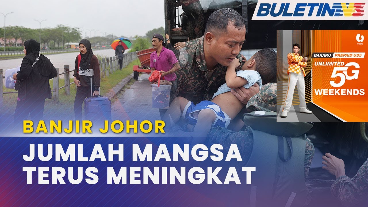 BANJIR JOHOR | Jumlah Mangsa Dipindahkan Ke PPS Meningkat