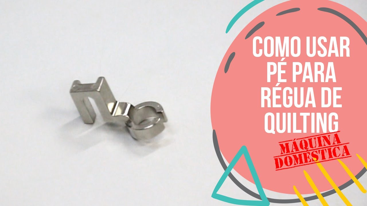 Como Usar Pé para Régua de Quilting (Doméstica ) | Patchwork Sem Segredos | Ana Cosentino