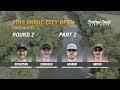 2019 Music City Open - Round 2 Part 2 - Dickerson, Robinson, Hannum, Orrick