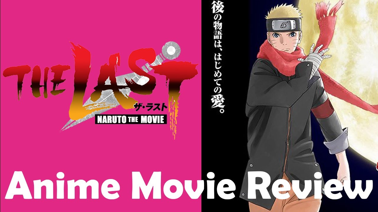 The Last: Naruto The Movie Review