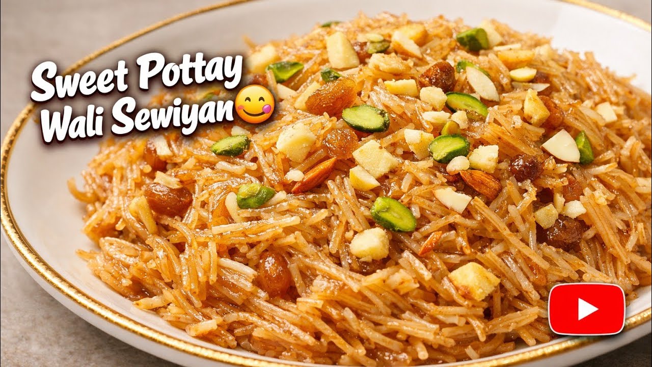 Sweet Pottay Wali Sewiyan 😋 | Desi Style Meethi Sewiyan Recipe
