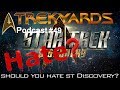 Should we hate star trek discovery   trekyards podcast 49