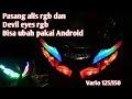 Vario 150 alis rgb dan devil rgb/ bisa ubah warna pakai Android