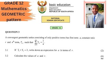 Grade 12 Mathematics Geometric series,sequence and series | 2017 November exam paper 1 question 3