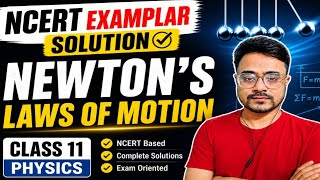 NCERT CLASS 11 PHYSICS / LAWS OF MOTION