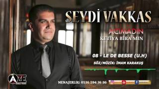 Seydi Vakkas - Le De Besse U.h 2017