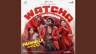Watcha Udadha Video Song | Parimala & Co | Trending Tamil Song 2026 | HD