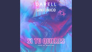 Si Tu Quieres - Darell & Sinfonico