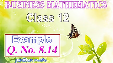 Eg 8.14 Class 12 Business Mathematics