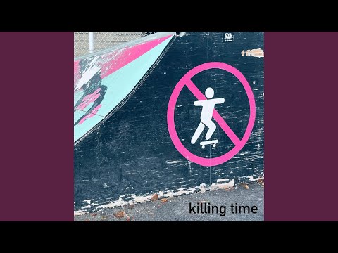 killing time