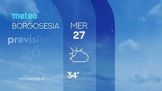Borgosesia, previsioni meteo del 26 maggio 2026