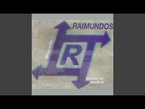 Raimundos — Reggae do manêro