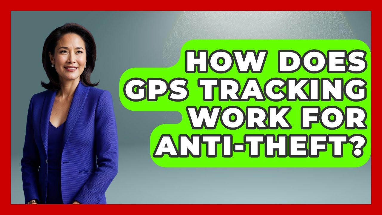 How Does GPS Tracking Work For Anti-Theft? - Auto Coverage Explained