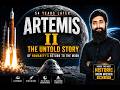 ⭐ Artemis II | The Untold Story of Humanity’s Return to the Moon