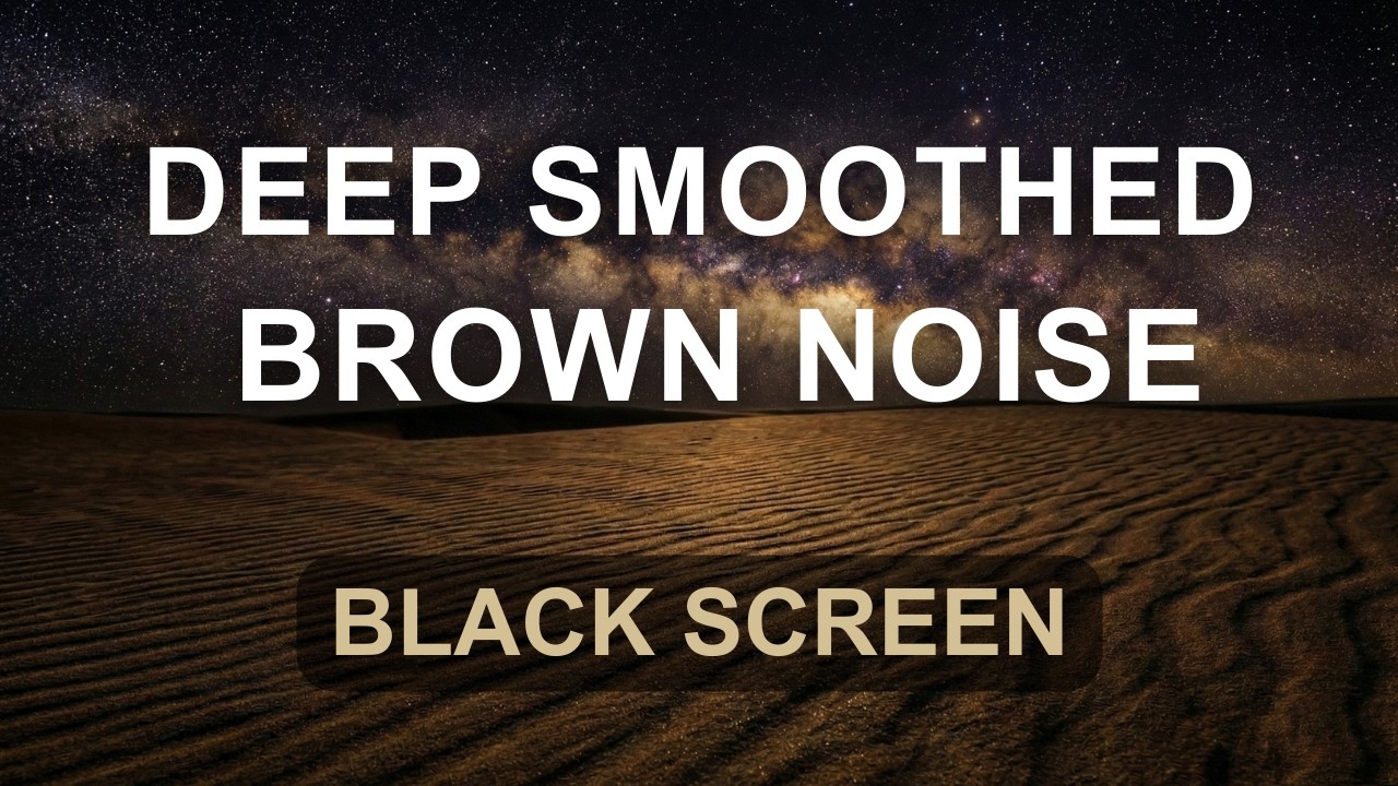 Deep Smoothed Brown Noise (Black Screen) | Sleep, ADHD Focus & Tinnitus Relief (8 Hours)
