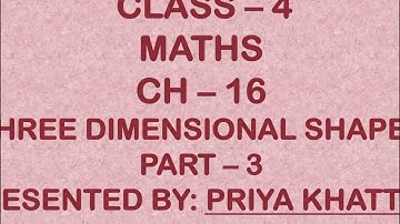 Class IV Maths Ch 16 Three Dimensional Shapes Part 3