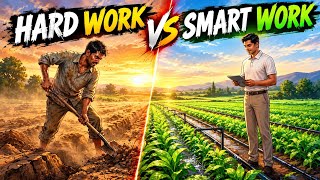 Smart Work vs Hard Work: The Farmer Story That Changes How You Think About Success