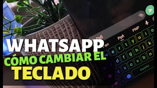 WhatsApp | How to Change the App's Keyboard (TIP 2022) screenshot 5