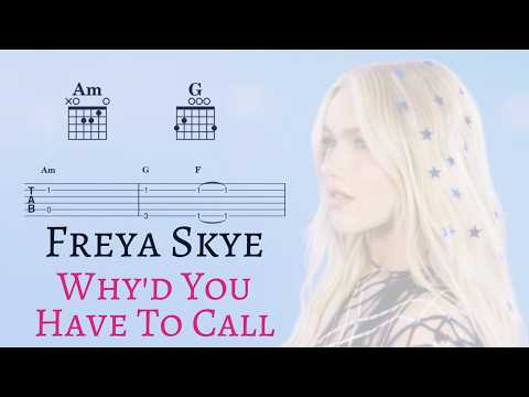 Why'd You Have To Call (Guitar Fingerstyle / TABs) - Freya Skye