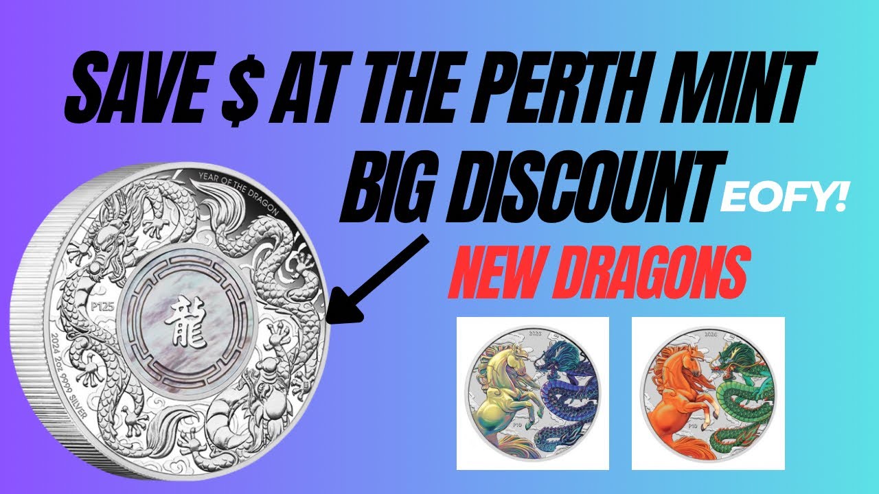 Save money on Silver at the Perth Mint! EOFY & New Silver Dragon