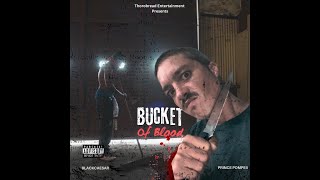 “Bucket of Blood” Feat. BlackCaesar - Best Rap Duo⁉️ TEXAS Rap Artist Drops 2024 NEW MUSIC VIDEO