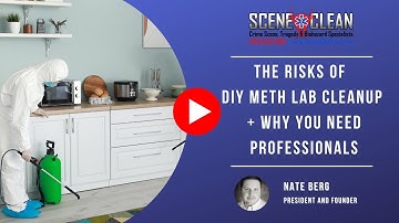The Risks of DIY Meth Lab Cleanup (+ Why You Need Professionals) | Scene Clean