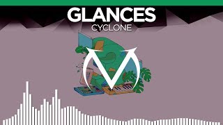 [Glitch Hop] - Glances - Cyclone