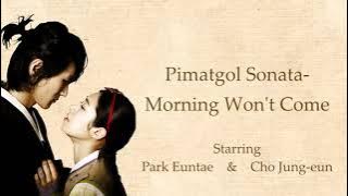 아침은 오지 않으리 (Morning won't Come) - 피맛골연가 (Pimatgol Sonata) | English Translation
