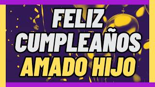 🎁HAPPY BIRTHDAY card for my SON🌞I LOVE YOU MY SON🌞I dedicate this message to you with all my love