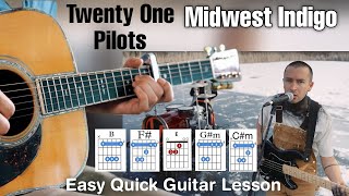 Twenty One Pilots - | Midwest Indigo | Guitar Cover + Tutorial (Easy & Short) | Clancy |