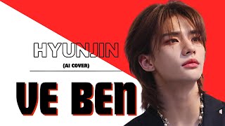 Hyunjin - Ve Ben (AI Cover) Resimi