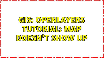 GIS: OpenLayers tutorial: map doesn