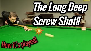 How To Play The Long Deep Screw Back Snooker
