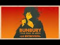 Bunbury: Tour 2022 (35 Años) - La entrevista -