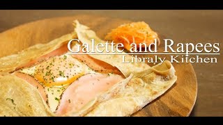 ガレットとラぺ(Galette and Rapees)