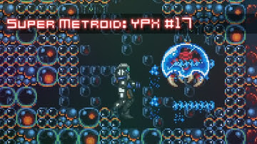 Super Metroid YPX #17 - Gorfairing Poorly